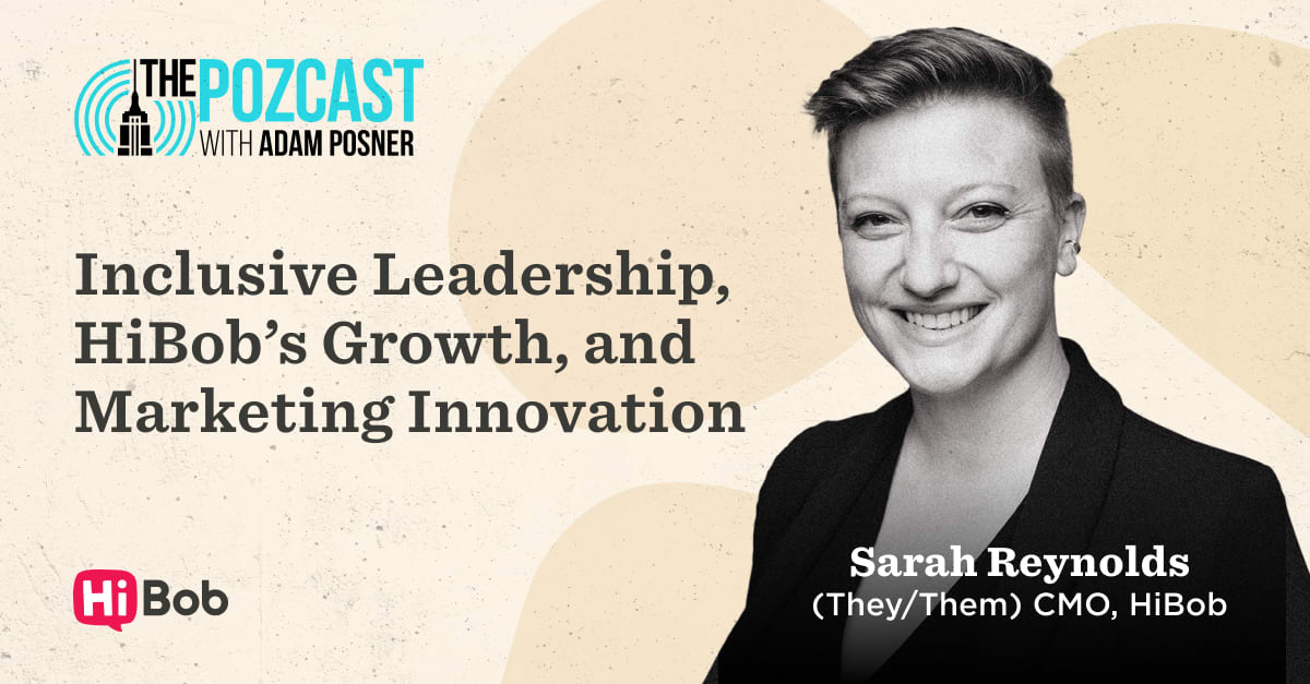 Inclusive leadership discussion featuring Sarah Reynolds, CMO of HiBob, highlighting marketing innovation and company growth., inclusive-leadership, HiBob-marketing