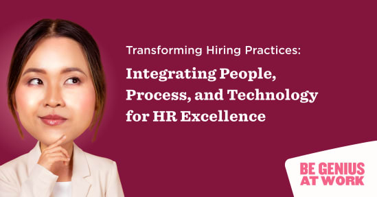 transforming hiring practices hr excellence, integrating people process technology for effective recruitment