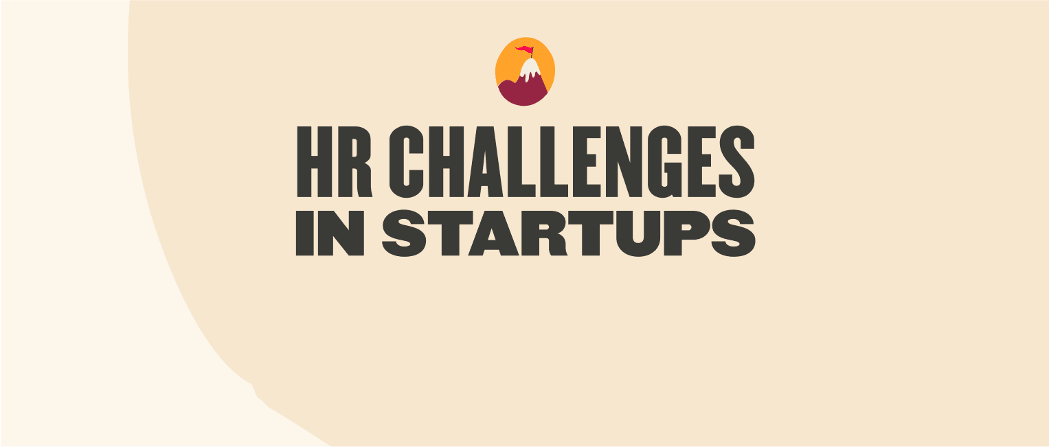 HR challenges in startups graphic featuring bold text on a light background, accompanied by a mountain icon. HR, startups