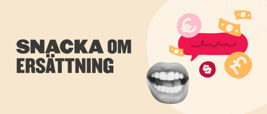 snacka om ersättning, graphic design with mouth and currency symbols, conversation about compensation with expressive visual elements